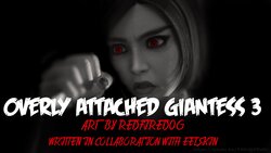 [Redfiredog] Overly Attached Giantess 3