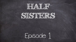 [Emory Ahlberg] Half Sisters (Ongoing)