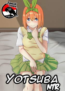 [Tatsukiti] Yotsuba NTR (Gotoubun no Hanayome) [Indonesian] [Gagak_Ireng]