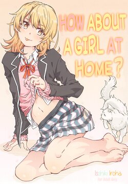 (CT38) [RPG COMPANY 2 (Toumi Haruka)] HOME Ko tte Dou? -Isshiki Iroha-  | How About a Girl at Home? -Isshiki Iroha- (Yahari Ore no Seishun Love Come wa Machigatteiru.) [English] [Hikarinokaze]