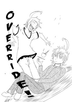OverRide!-Chapter 1 (WIP)