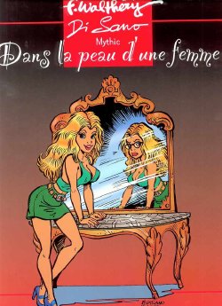 [François Walthery, Bruno Di Sano] Dans la peau d'une femme [French]