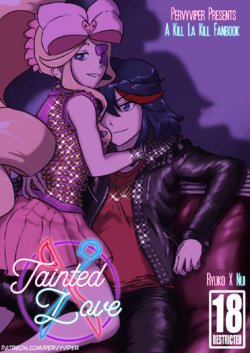 [PervyViper] Tainted Love (Kill La Kill) [Ongoing]