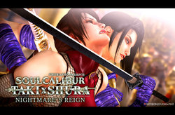 SOUL CALIBUR / TAKI x SHURA - NIGHTMARE'S REIGN [CHOBIxPHO]