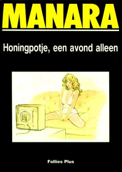 [Milo Manara] Honingpotje, Een Avond Alleen [Dutch]