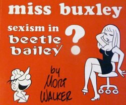 [Mort Walker] Miss Buxley: Sexism in Beetle Bailey? (English)