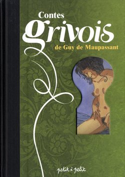 Contes grivois de Guy De Maupassant [French]