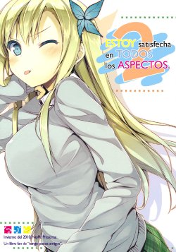 (C79) [NtyPe (Mizoguchi Keiji)] Boku wa Dou Mitemo Ria-Juu. 2 (Boku wa Tomodachi ga Sukunai) [Spanish] [TCF]