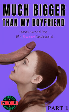 [Mr.SweetCuckhold] Much bigger than my boyfriend - PART 1