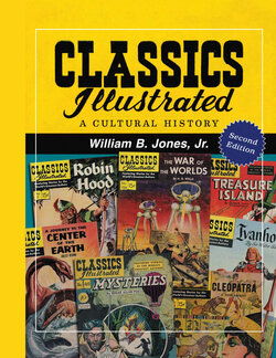 The Story – Classics Illustrated – A Cultural History (2011, 2nd Edition)