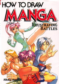 How To Draw Manga - Illustrating Battles