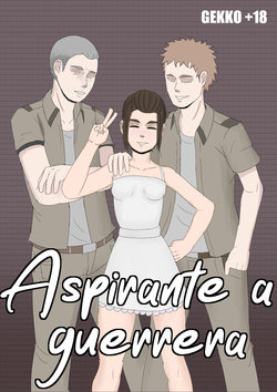 [Gekko] Aspirante a Guerrera (Shingeki no Kyojin) [Spanish]