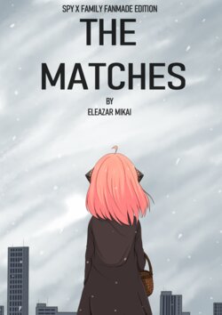 [Eleazar Mikai] The Matches (Spy x Family)