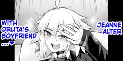 [Ankoman] Jeanne Alter Orita to Shite Furumau Tame ni... | Jeanne Alter, With Oruta’s Boyfriend… (Fate/Grand Order) [English]