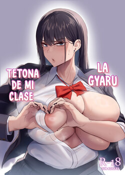 [Usonoki (Tsukunendo)] Ore no Class no Chichi Gal | La Gyaru Tetona de mi Clase [Spanish] [Traducciones MASTER] [Digital]