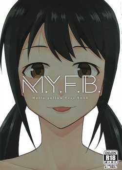 (C94) [Zabuton Makura] M.Y.F.B. - Mello Yellow Fuck Book (THE IDOLM@STER CINDERELLA GIRLS)