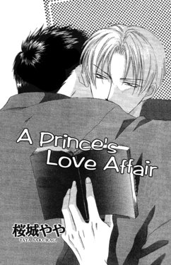 [Sakuragi Yaya] Ouji-sama no Renai Jijyou | A Prince's Love Affair [English] [Biblo Eros]