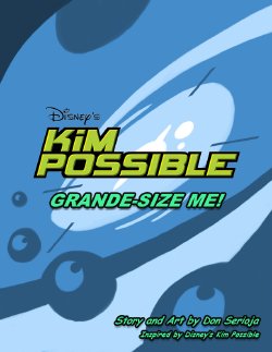 [Don Serioja] Kim Possible - Grande-Size Me!