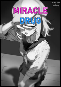 [shellmaid] Miracle Drug