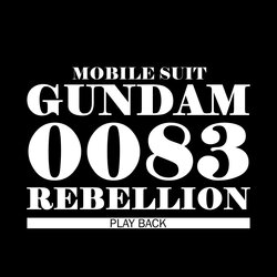 Mobile Suit Gundam 0083 Rebellion: Play Back [Digital]