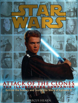 Star Wars_ Attack of the Clones_ The Illustrated Companion