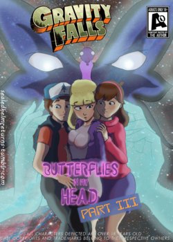 [SealedHelm] Butterflies in my head Part 3 (Gravity Falls)