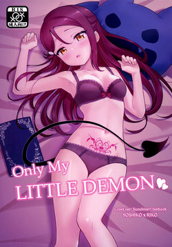 (C95) [Deadnoodles] Only My Little Demon (Love Live! Sunshine!!) [English]