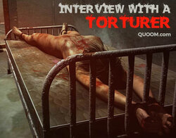 [quoom] Interview With a Torturer