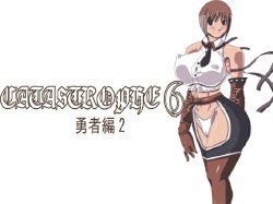 [Popo Doctrine] CATASTROPHE 6 - Yuusha Hen 2