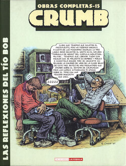 Robert Crumb - Obras Completas 15 - Las Reflexiones del Tío Bob