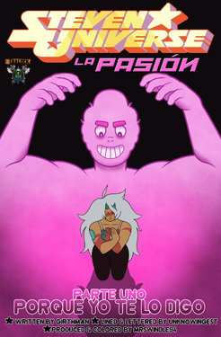 [Unknowingest] [MrSwindle94] Steven Universe La Pasión Parte 1 (Spanish) (En Progreso) [kalock]