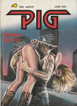 (Pig 17) Stimoli erotici [Italian]