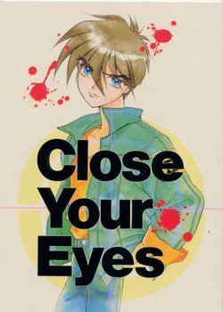 (C51) [Ringo Zaidan (Saiha Midori)] Close Your Eyes (Gundam Wing)