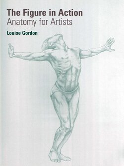 [Louise Gordon] The Figure in Action - Anatomy for Artists