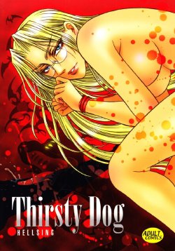 [Damndog (Takamura Yuki)] Thirsty Dog (Hellsing)