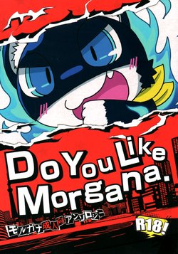 (C94) [Mattarishita Hibi (Various)] Do You Like Morgana. (Persona 5)