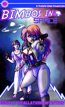 [Trampy-Hime] Bimbos in Space #1 - Titillation Initiation