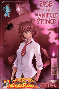 [X-teal2] Rise of the Manifold Prince [Spanish]