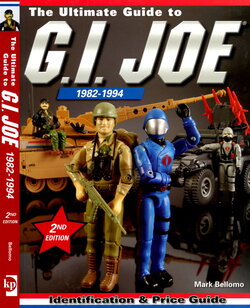 The Ultimate Guide to G.I. Joe 1982-1994