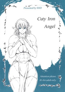 (COMITIA82) [SHD (Buchou Chinke)] Cuty Iron Angel