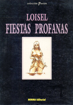 [Régis Loisel]  Fiestas profanas [Spanish]