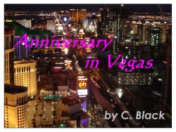 [CBlack] Anniversary in Vegas