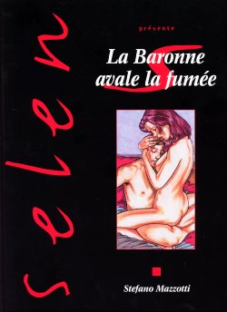 [Stefano Mazzotti] La Baronne Avale la Fumée [French]