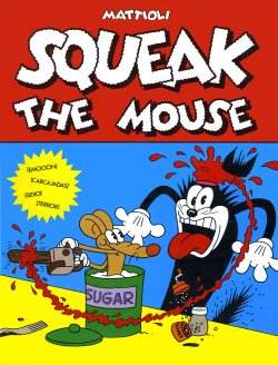 [Massimo Mattioli] Squeak the Mouse