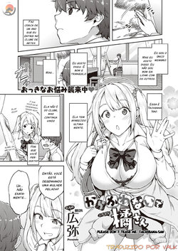 [Hiroya] Karakawanaide Tachibana-san | Por favor, não me provoque, Tachibana-san (COMIC ExE 25) [Portuguese-BR] {Valk}