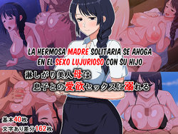 [Haruharutei] Sabishigari Bijin Haha wa Musuko to no Aiyoku Sex ni Oboreru [Spanish]