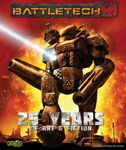 BattleTech -  25 Years of Art and Fiction