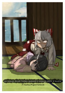 [Chabashira Gozen] Mokou ga Kaguya o Yakikoroshi ni Iku Manga | Un manga donde "Mokou quemará a Kaguya hasta la muerte" (Touhou Project) [Spanish] [TETP]