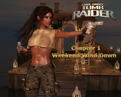 3DX-Lara-Croft Chapter 01 - Weekend Wind Down