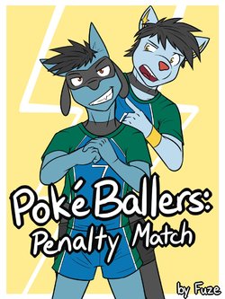 [Fuze] PokéBallers:Penalty Match